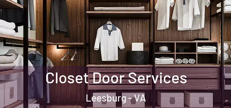 Closet Door Services Leesburg - VA