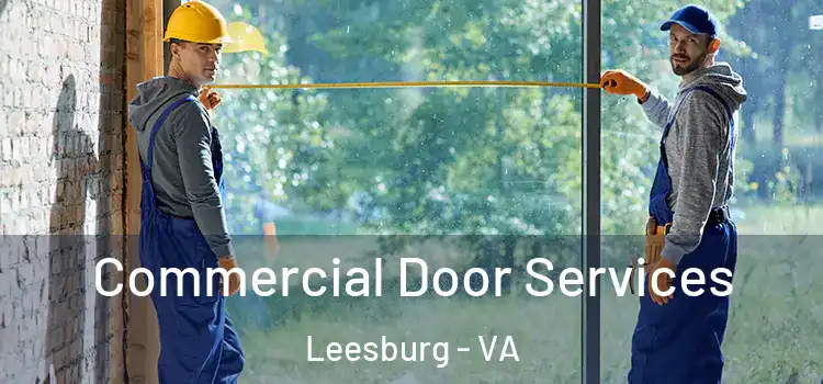 Commercial Door Services Leesburg - VA
