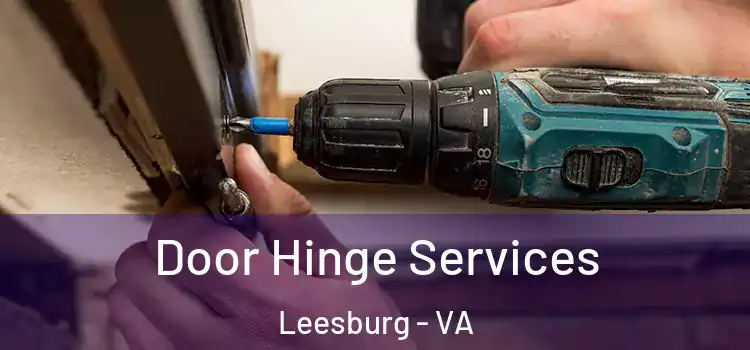 Door Hinge Services Leesburg - VA