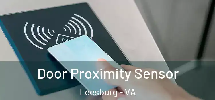 Door Proximity Sensor Leesburg - VA
