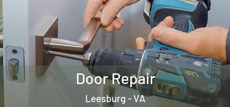 Door Repair Leesburg - VA