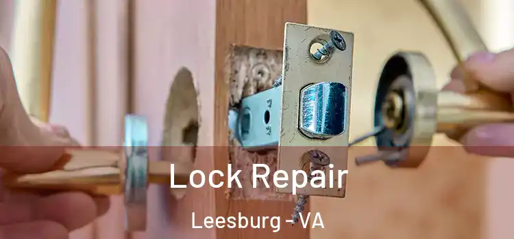 Lock Repair Leesburg - VA