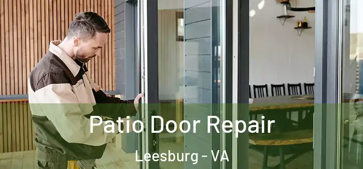 Patio Door Repair Leesburg - VA