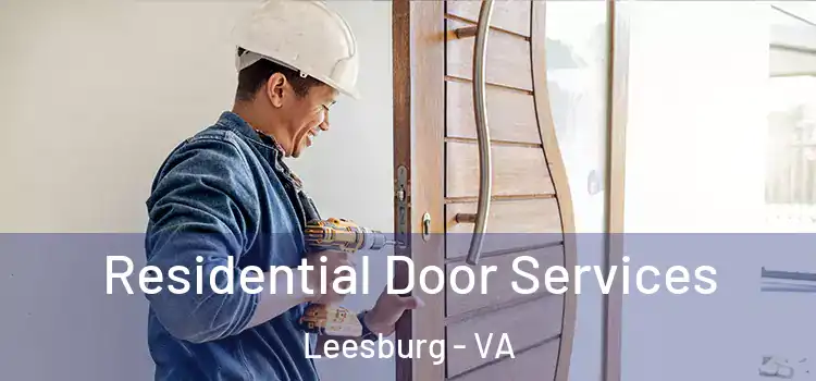 Residential Door Services Leesburg - VA