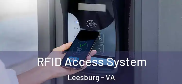 RFID Access System Leesburg - VA