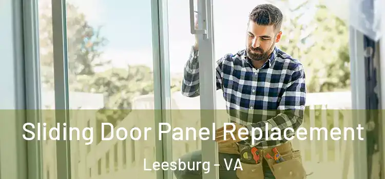  Sliding Door Panel Replacement Leesburg - VA
