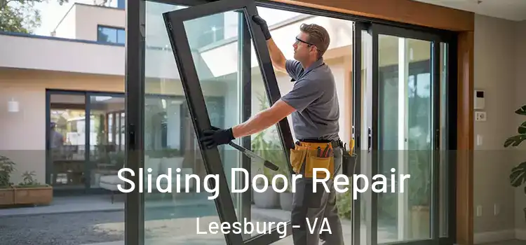 Sliding Door Repair Leesburg - VA