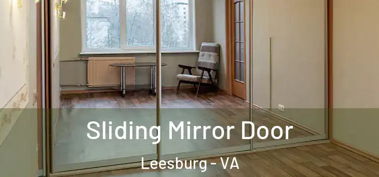  Sliding Mirror Door Leesburg - VA