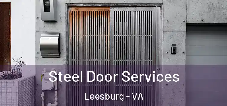 Steel Door Services Leesburg - VA